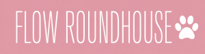 Flow Roundhouse